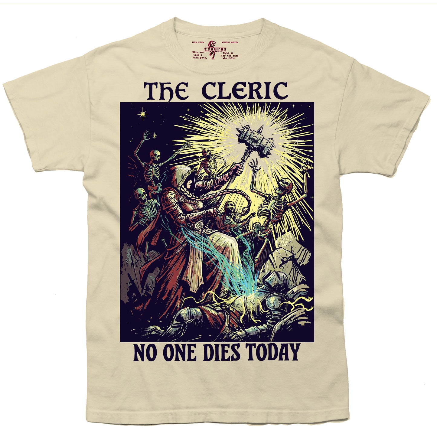 No One Dies Today - Cleric Tee