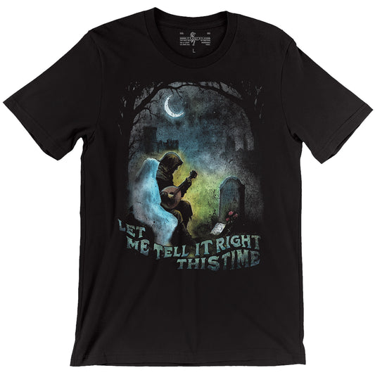 A bard playing a song in a graveyard for a ghost - Let me tell it right this time D&D bard unisex t-shirt