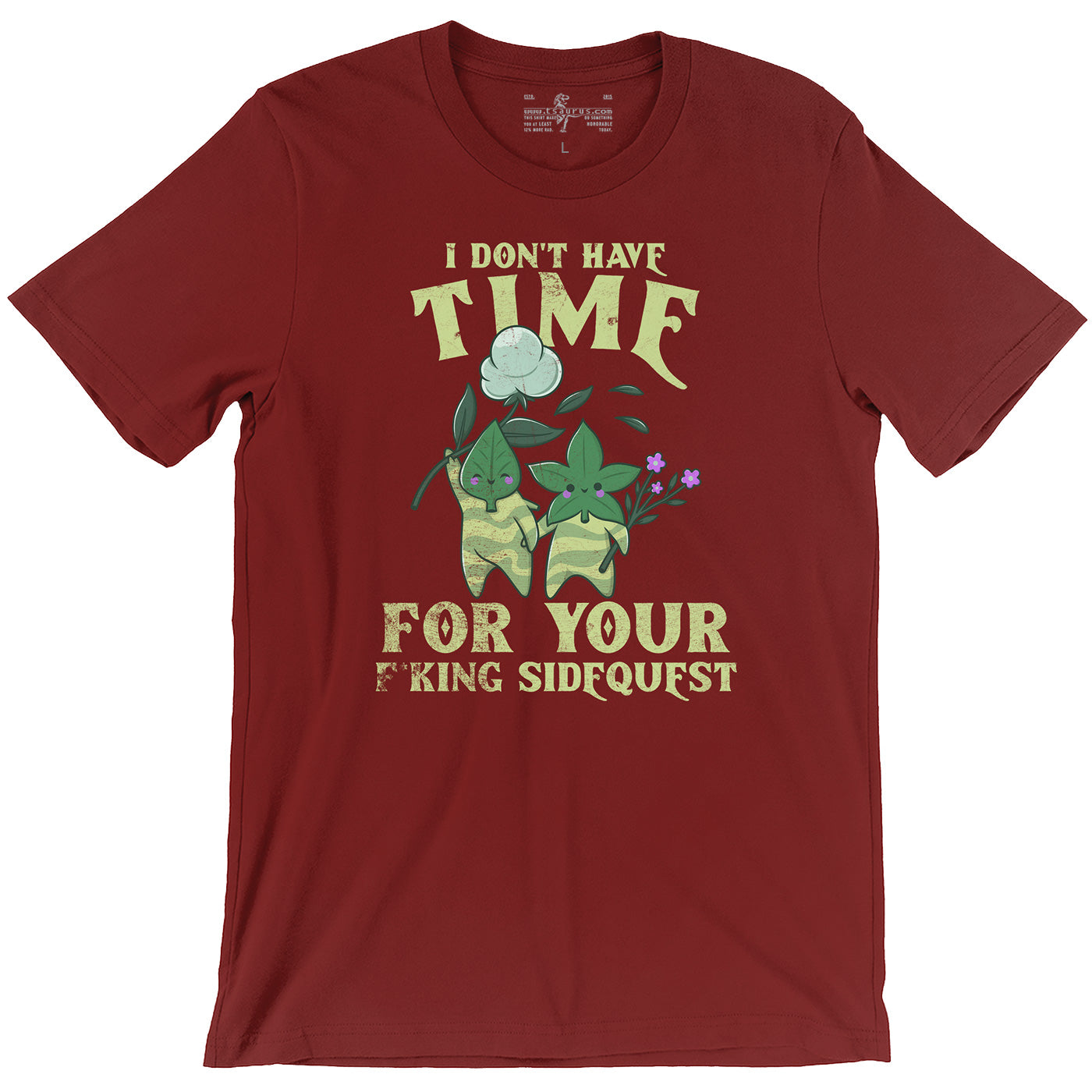 I Don't Have Time For Your F*king Sidequests Funny Videogame Cardinal Red Unisex T-shirt