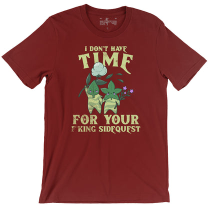 I Don't Have Time For Your F*king Sidequests Funny Videogame Cardinal Red Unisex T-shirt