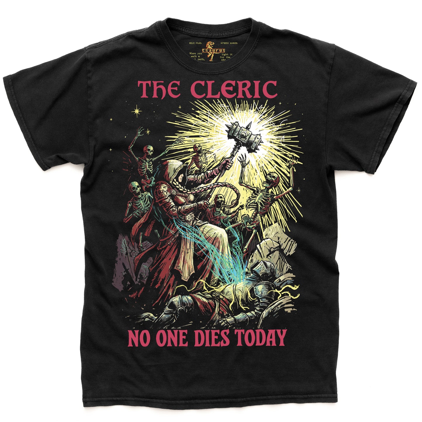 No One Dies Today - Cleric Tee