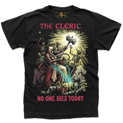 No One Dies Today - Cleric Tee