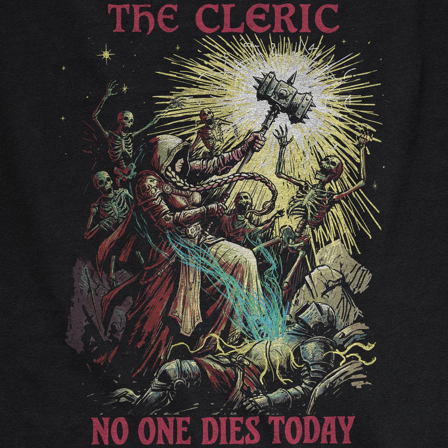 No One Dies Today - Cleric Tee