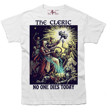 No One Dies Today - Cleric Tee