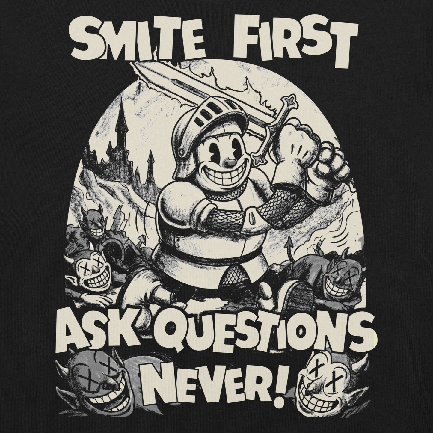 Smite First Ask Questions Never - Paladin Tee
