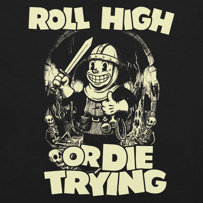 Roll High or Die Trying - Fighter Tee